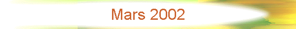 Mars 2002