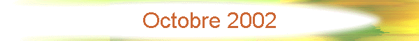 Octobre 2002