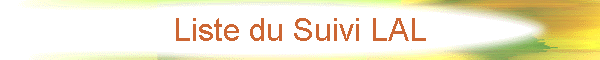 Liste du Suivi LAL